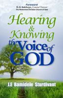 Hearing & Knowing the Voice of God 0989387313 Book Cover