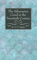 The Athanasian Creed in the Twentieth Century 1498200877 Book Cover