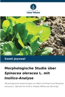 Morphologische Studie über Spinacea oleracea L. mit Insilico-Analyse (German Edition) 6207661540 Book Cover