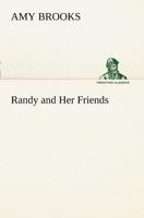 Randy and Her Friends 1516985532 Book Cover