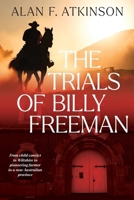 The Trials of Billy Freeman 1922957569 Book Cover