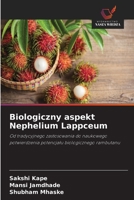 Biologiczny aspekt Nephelium Lappceum (Polish Edition) 620892295X Book Cover