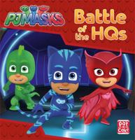 Battle of the HQs: A PJ Masks story book 1526380463 Book Cover