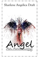 Angel: An Anthology 1329998219 Book Cover