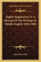 Eighth Supplement To A Manual Of The Writings In Middle English 1050-1400 143262931X Book Cover