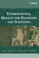 Environmental Biology for Engineers and Scientists 0471722391 Book Cover