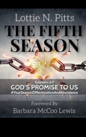 The Fifth Season: God's Promise to Us: #YourSeasonofRestorationandAbundance 1977244963 Book Cover