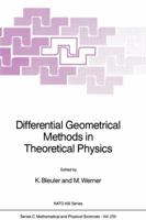 Differential Geometrical Methods in Theoretical Physics 9027728208 Book Cover