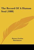 The Record Of A Human Soul 1378500512 Book Cover