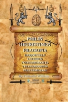 PHILIN HEURISTINEN FILOSOFIA: HARJOITTELU ESTEIDEN POISTAMISEKSI JA TULEVAISUUDEN VÄLTTÄMISEKSI B0BZFP5MZB Book Cover