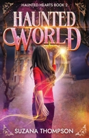 Haunted World (Haunted Hearts) B0FMPZN1SM Book Cover