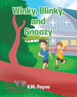 Winky, Blinky, and Snoozy 1098089693 Book Cover