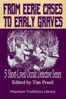 From Eerie Cases to Early Graves: 5 Short-Lived Occult Detective Series 1948084139 Book Cover