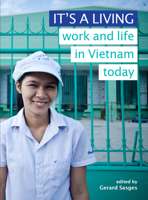 It's a living: work and life in Vietnam today 9971696983 Book Cover