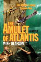 The Amulet of Atlantis: A Novel 0595360599 Book Cover