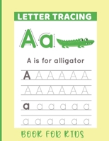 Letter Tracing Book For Kids: Alphabet Letter Tracing Book for Pre K, Kindergarten and Kids Ages 3-5 B08PXHL84B Book Cover