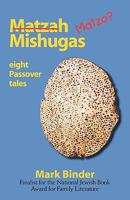 Matzah Mishugas 0982470711 Book Cover