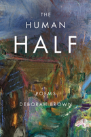 The Human Half 1942683804 Book Cover