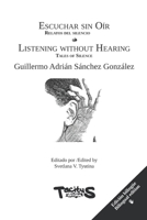 Listening without Earing: Tales of Silence 6076957204 Book Cover