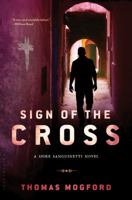Sign of the Cross: A Spike Sanguinetti Novel 1620402009 Book Cover