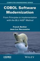 COBOL Software Modernization: From Principles to Implementation with the Blu Age Method 1848217609 Book Cover