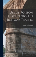 Use of Poisson Distribution in Highway Traffic 1014852390 Book Cover