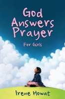 God Answers Prayer for Girls 1781911517 Book Cover