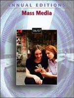 Annual Editions: Mass Media 06/07 (Annual Editions : Mass Media) 0073515981 Book Cover
