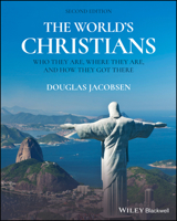 The World's Christians: Who They Are, Where They Are, and How They Got There 1119626102 Book Cover
