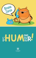 Humons l'Humeur d'Humour ! B0BP9GKJF3 Book Cover