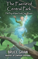 The Faerie of Central Park 1938124391 Book Cover
