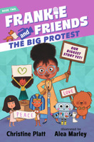 Frankie and Friends: The Big Protest 1536222100 Book Cover