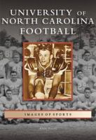 University of North Carolina FootballCarolina 0738542881 Book Cover