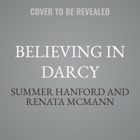 Believing in Darcy: A Pride and Prejudice Variation B0GS76N3VV Book Cover