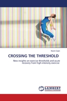 Crossing the Threshold 620550801X Book Cover