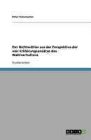 Der Nichtwahler Aus Der Perspektive Der Vier Erklarungsansatze Des Wahlverhaltens 3640603346 Book Cover