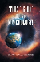 The `-God `-Book Of `-Numerology!~' 1663207798 Book Cover