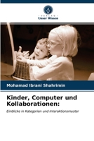 Kinder, Computer und Kollaborationen 6203641979 Book Cover