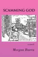 Scamming God 1425774636 Book Cover