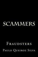 Scammers: Fraudsters 1503053520 Book Cover