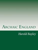 Archaic England 1517367409 Book Cover