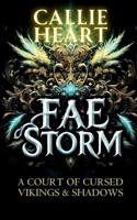 FAE STORM: A Court of Cursed Vikings & Shadows B0DYNS4BP3 Book Cover