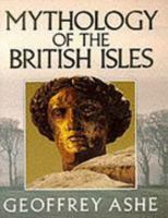 Mythology of the British Isles 0413665402 Book Cover
