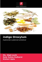 índigo Oroxylum: Explorando o potencial anticâncer 620325651X Book Cover