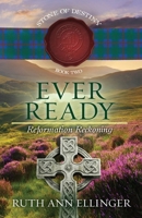Ever Ready (The Stone of Destiny) 1649606281 Book Cover