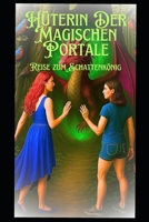 Hüterin der Portale: Reise zum Schattenreich (German Edition) B0FHWD74LD Book Cover
