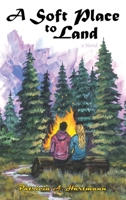 A Soft Place to Land B0HHSKGNLH Book Cover