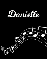 Danielle: Sheet Music Note Manuscript Notebook Paper - Personalized Custom First Name Initial D - Musician Composer Instrument Composition Book - 12 Staves a Page Staff Line Notepad Notation Guide - C 1703929950 Book Cover