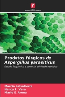 Produtos fúngicos de Aspergillus parasiticus (Portuguese Edition) 6209945082 Book Cover