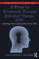 A Primer for Emotionally Focused Individual Therapy 0367548259 Book Cover